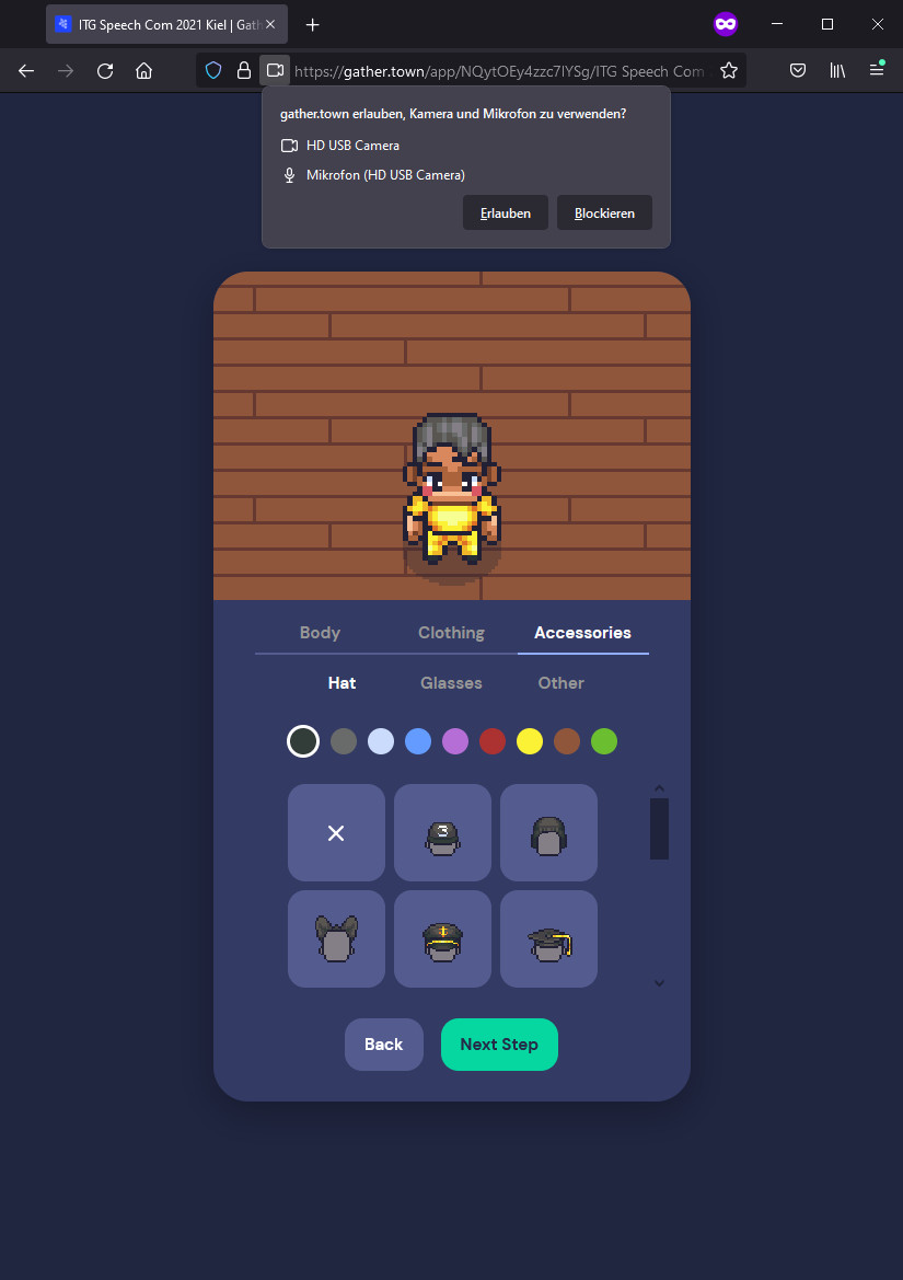 As Gather.Town starts, your browser will ask you for the permission to use your camera/microphone for communication. Give permission according to your preferences. You can also change this later. You can also style your character (optional). Click 'Next step' once finished.